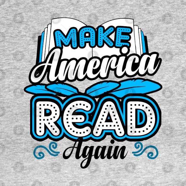 Make America Read Again Book Nerd by KsuAnn